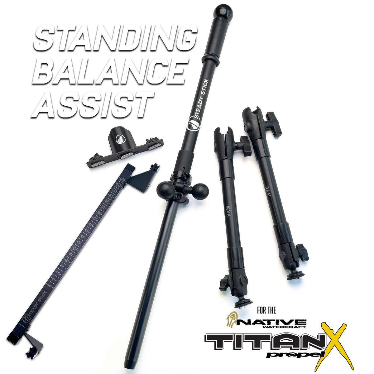 USA-made Steady Stick components including RAM Mounts for Native Titan X stability