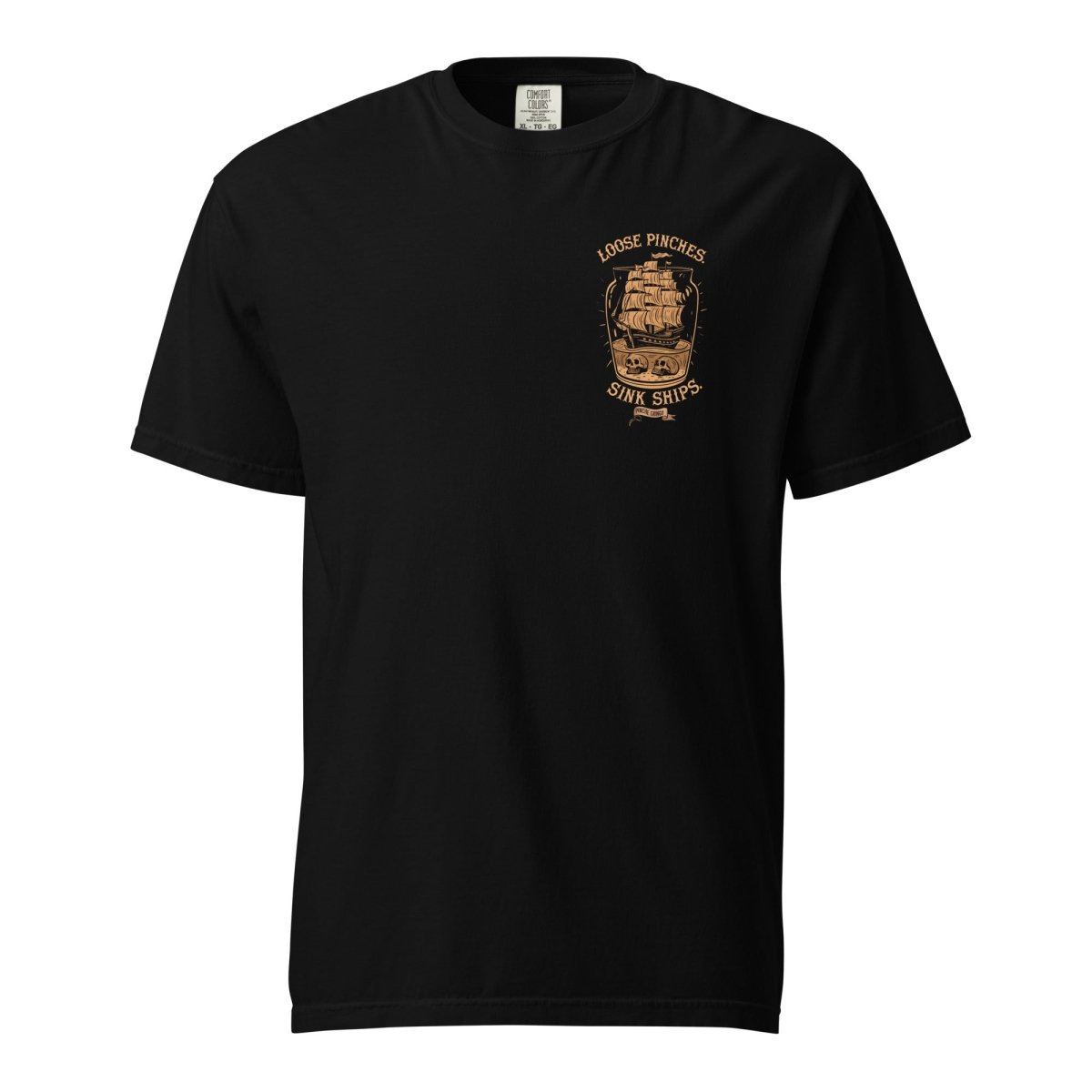 Pinche Gringo Loose Pinches, Sink Ships Shirt – Premium Cotton Tee