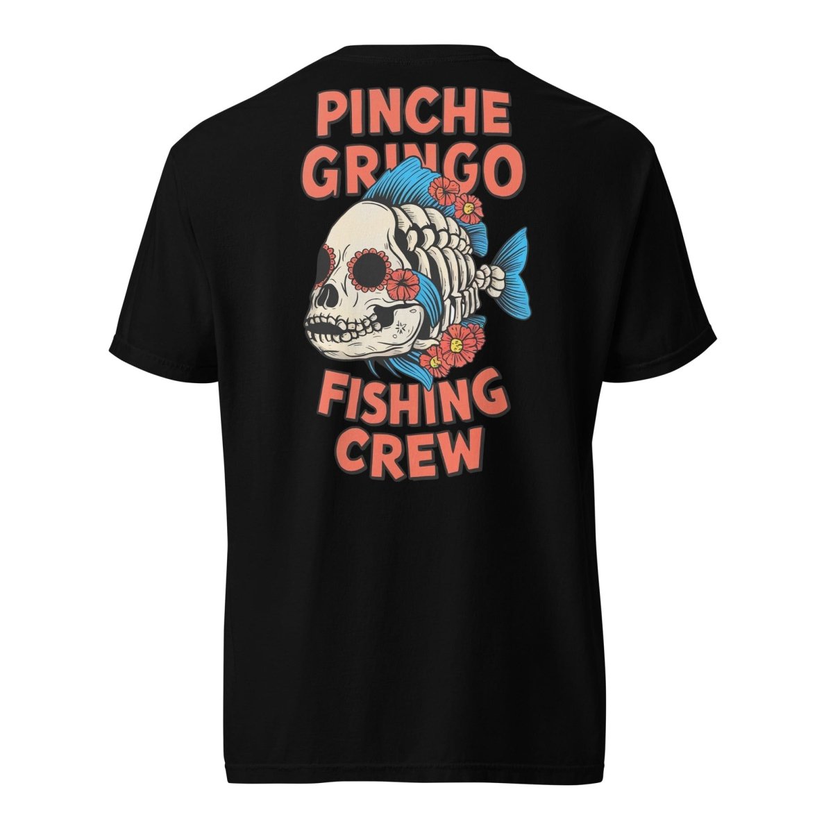 Pinche Gringo El Muerto Fish Shirt – Premium Cotton Tee