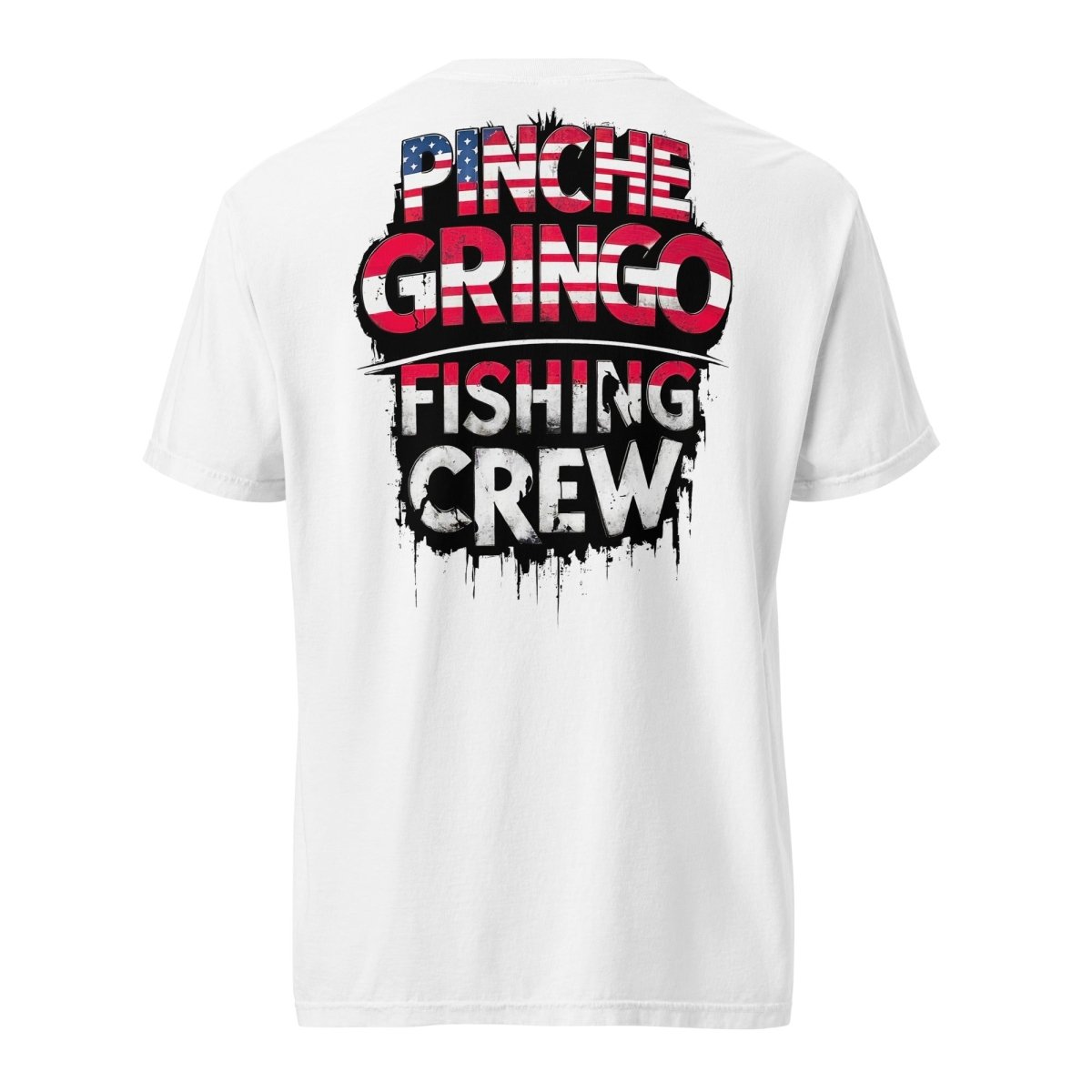 Pinche Gringo &#39;Merica Shirt – Premium Cotton Tee
